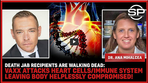 DEATH JAB Recipients Are WALKING DEAD: Vax ATTACKS Heart/Immune System Leaving Body COMPROMISED!