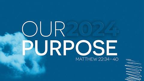 01-Our Purpose 2024