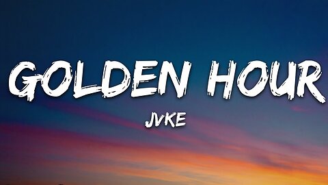 JVKE - golden hour (Lyrics)