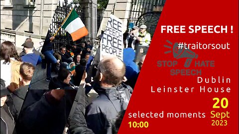 Ireland, Dublin , Leinster House This is the Time - Free Speech 20.09.2023 10am