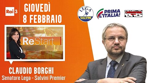 🔴 Interventi del Sen. Claudio Borghi ospite a "ReStart" (08/02/2024).