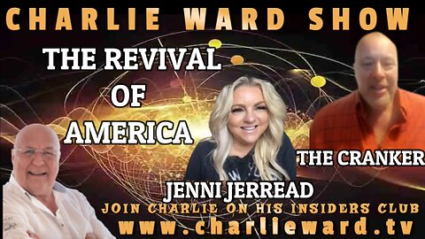 THE REVIVAL OF AMERICA WITH JENNI JERREAD, THE CRANKER & CHARLIE WARD