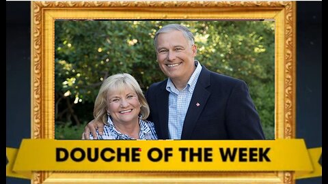 DOUCHE OF THE WEEK: Wash. Gov Jay Inslee