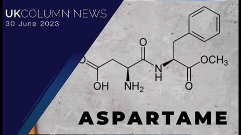 Aspartame: The Dodgiest Food Regulation Decision In History? - UK Column News