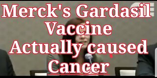 Merck's Gardasil Vaccine CAUSED Cancer