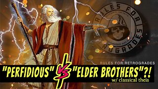 "Perfidious" or "Elder Brothers" w/ Classical Theis