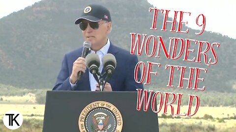 Biden Says the Grand Canyon Is One of the 'Nine' Wonders of the World