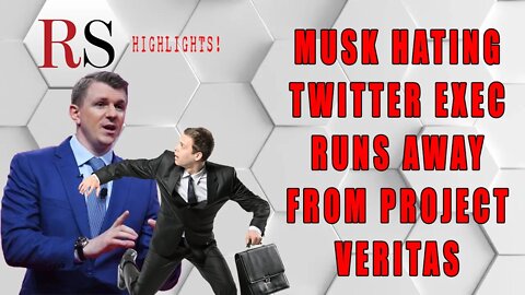 Musk Hating Twitter Exec RUNS from Project Veritas after Exposing Twitter