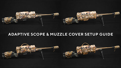 Adaptive Scope & Muzzle Cover Setup Guide