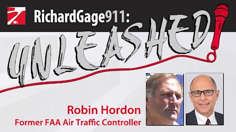 Robin Hordon, Former Air Traffic Controller: Was 9/11 an Inside Job? on RichardGage911:UNLEASHED!