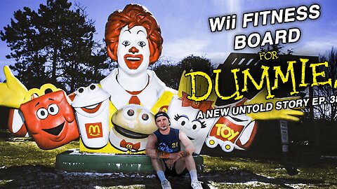 Wii Fitness Board for Dummies - A New Untold Story: Ep. 389
