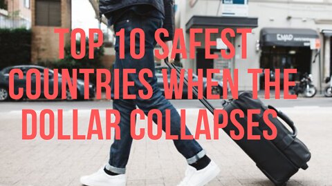 👉Top 10 Safest Countries When The Dollar Collapses