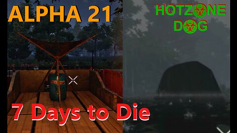 The Ways Of Water - Alpha 21 | EP3 - 7 Days To Die