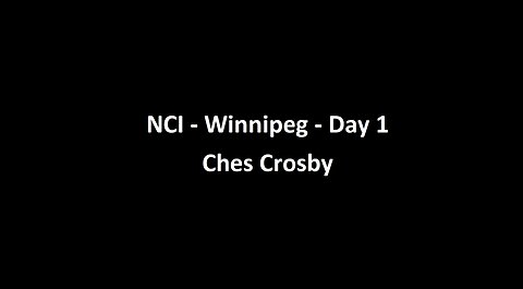 National Citizens Inquiry - Winnipeg - Day 1 - Ches Crosby Testimony