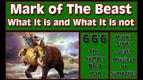 Mark of the Beast - What it is and What it is not
