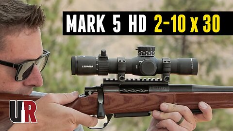 TESTED: Leupold Mark 5 HD 2-10x30 Scope