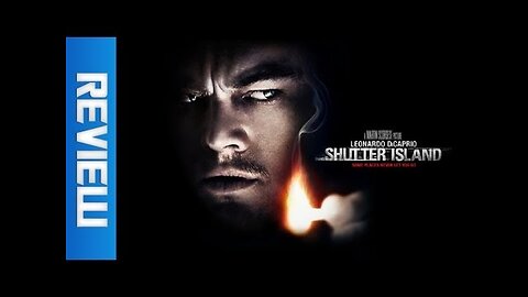 Shutter Island Review - Movie Feuds