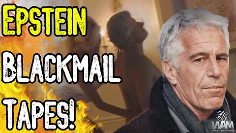 EPSTEIN BLACKMAIL TAPES TO BE RELEASED? - Victim Claims She Made COPIES! - Coverup Continues