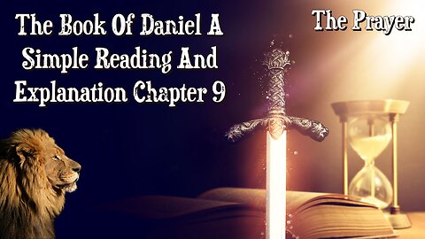 The Book Of Daniel A Simple Reading And Explanation: Chapter 9 The Prayer