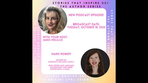 Stories That Inspire Us / The Author Series with Marie Robert - 10.18.22