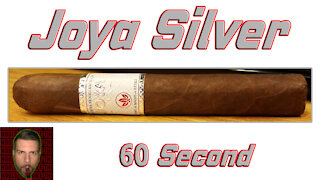 60 SECOND CIGAR REVIEW - Joya Silver - Should I Smoke This