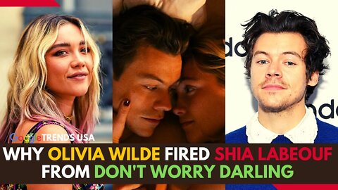 Why Olivia Wilde Fired Shia LaBeouf From Don't Worry Darling