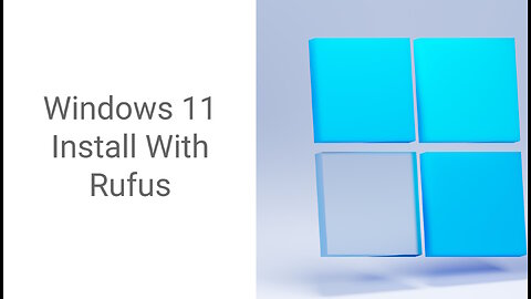 Rufus: Your One-Stop Shop for Anyone Wanting to Install Windows 11, Windows 10 and More