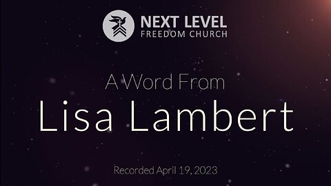 A Word from Lisa Lambert (4/26/23)
