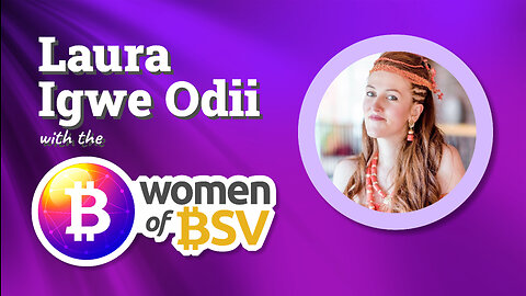 Laura Igwe Odii - Conversation #13 with the Women of BSV