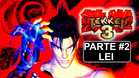 [PS1] - Tekken 3 - Arcade Mode - [Parte 2 - Lei] - 1440p