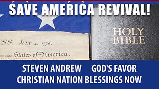 Save America Revival! Christian Nation Blessings Now Deuteronomy 28:1-14 | Steven Andrew