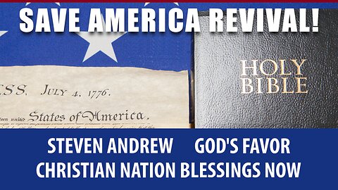 Save America Revival! Christian Nation Blessings Now Deuteronomy 28:1-14 | Steven Andrew