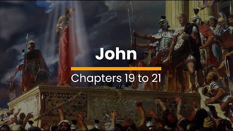 John 19, 20, & 21 - October 28 (Day 301)