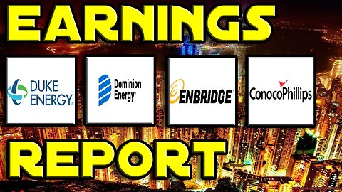 Duke Energy $DUK, Dominion Energy $D, Enbridge $ENB, ConocoPhillips $COP Earnings Report