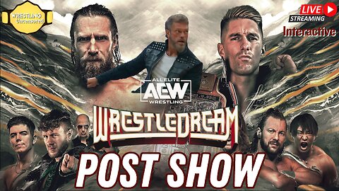 AEW Wrestledream 2023 Post Show | Replay