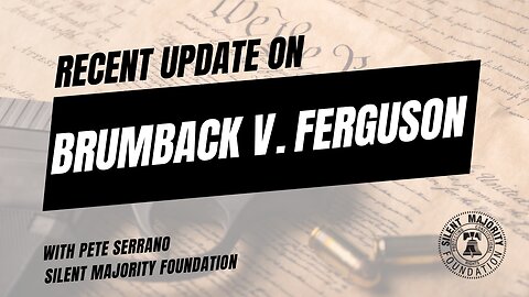 Brumback vs. Ferguson Monday 1/16 Update