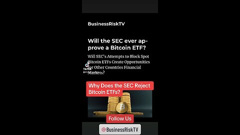 Will the SEC ever approve a Bitcoin ETF?