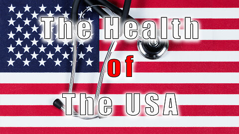 The Health Of The USA (Banned)