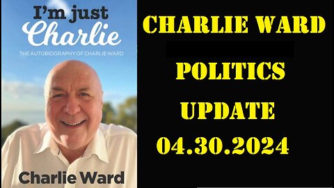 Charlie Ward Politics Update 4.30.2024