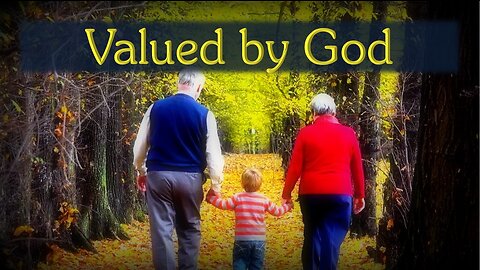 Valued by God