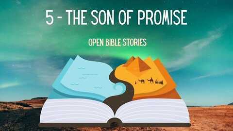 The Son of Promise | Story 5 | A Bible Story from Genesis