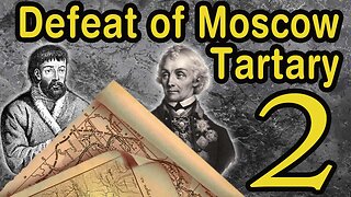 War of the Romanovs with Moscow Tartary. Pugachev. Suvorov. Part 2