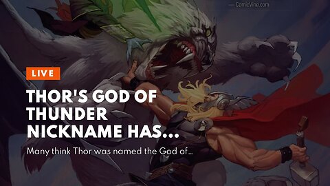 Thor's God of Thunder Nickname Has Nothing to Do with His Powers (Really)