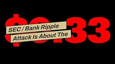 SEC / Bank Ripple Attack Is About The XRP Escrow