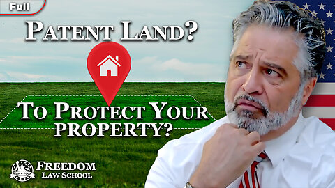 Can filing a Land Patent protect my property from IRS seizure and stop all property taxes? (Full)