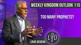 Weekly Kingdom Outlook Episode 115-Too Many Prophets?