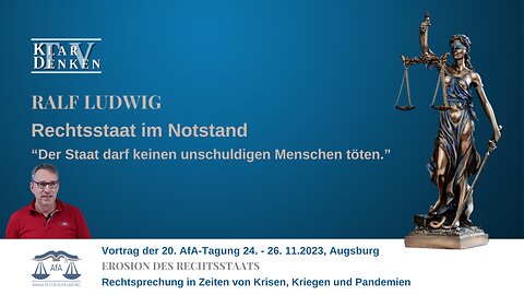 Vortrag von Ralf Ludwig - Rechtsstaat im Notstand: Der Staat darf keinen unschuldigen Menschen töten