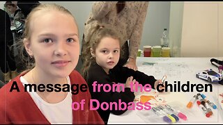 A message from the children of Donbass