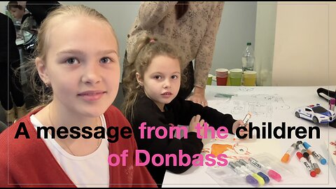 A message from the children of Donbass