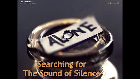 Searching for the Sound of Silence
